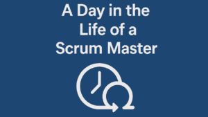 A day in the life of scrum master